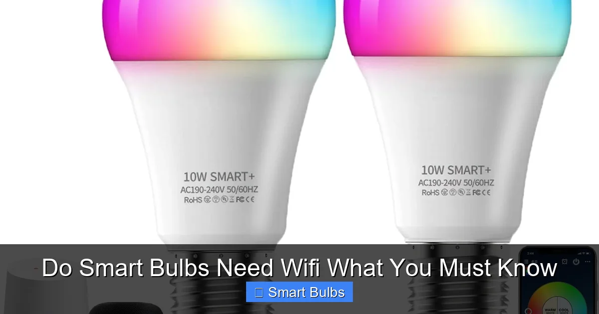 Do Smart Bulbs Need Wifi What You Must Know