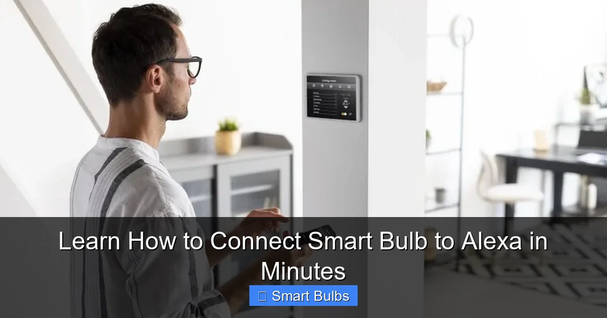 Learn How to Connect Smart Bulb to Alexa in Minutes