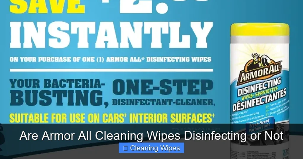 Are Armor All Cleaning Wipes Disinfecting or Not