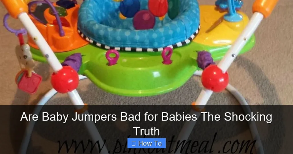 Are Baby Jumpers Bad for Babies The Shocking Truth