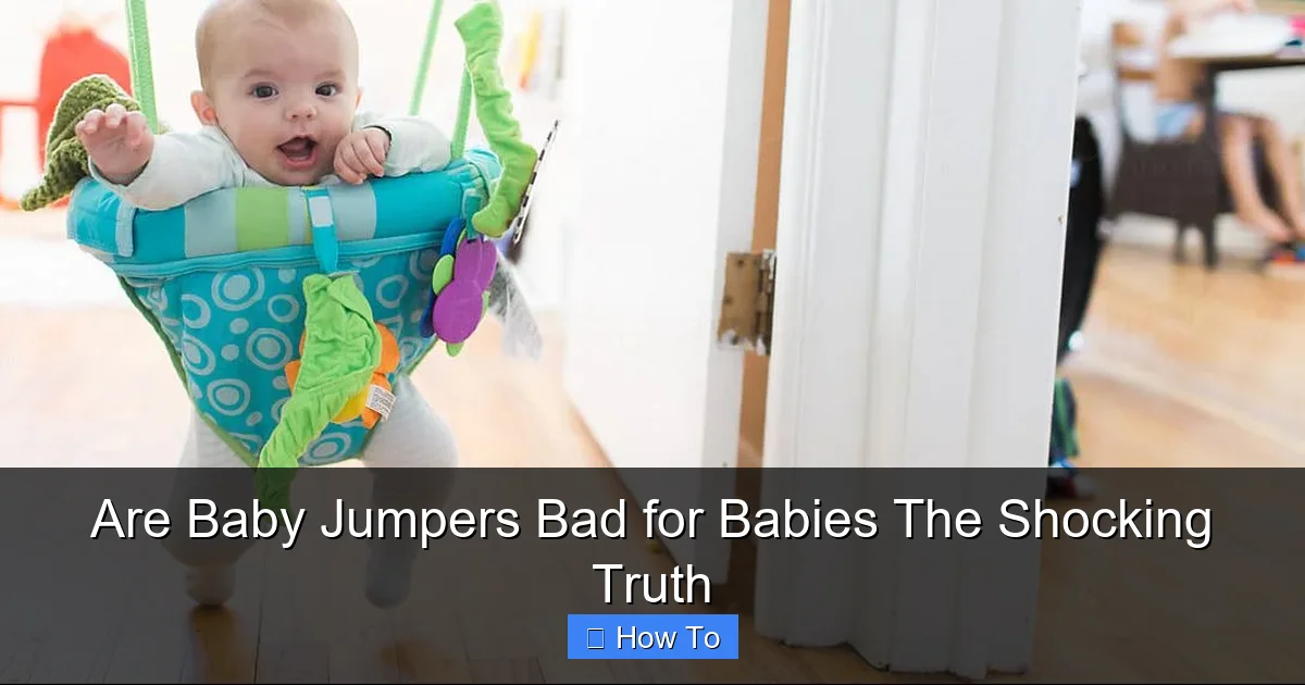 Are Baby Jumpers Bad for Babies The Shocking Truth