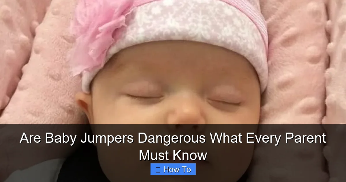Are Baby Jumpers Dangerous What Every Parent Must Know