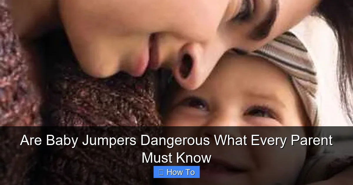 Are Baby Jumpers Dangerous What Every Parent Must Know