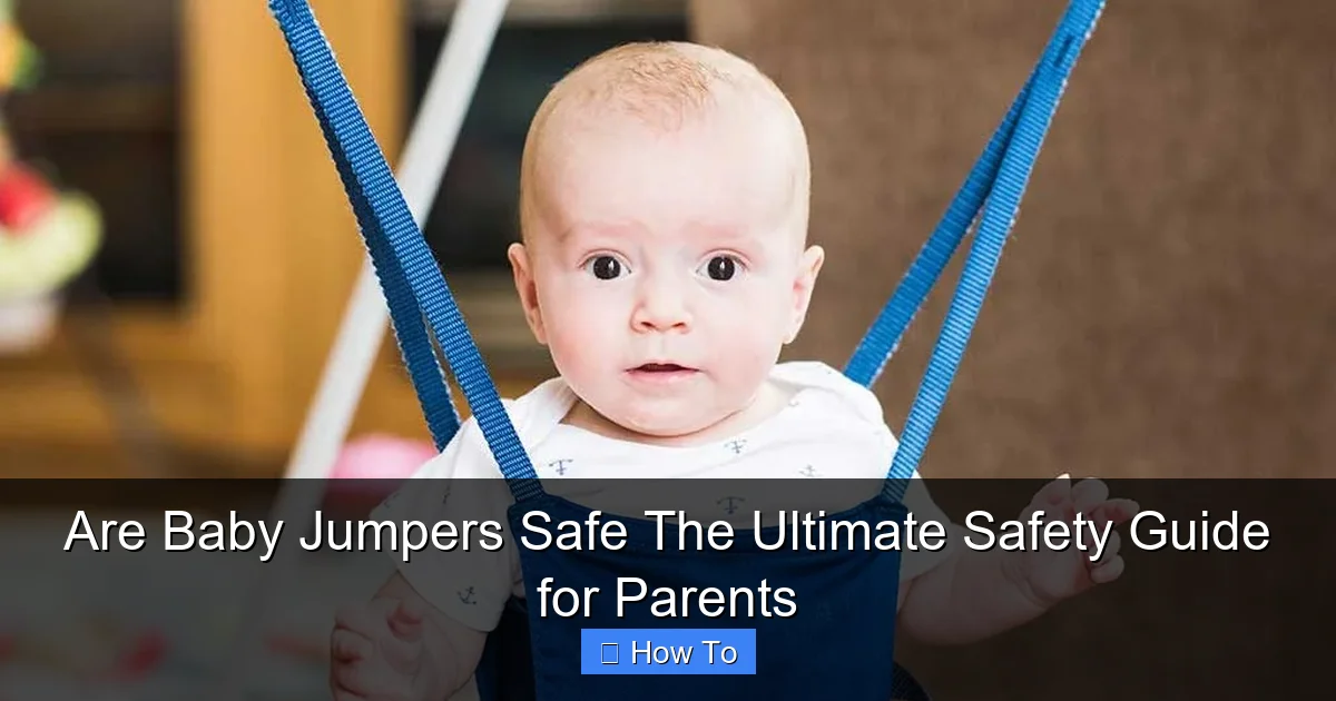 Are Baby Jumpers Safe The Ultimate Safety Guide for Parents