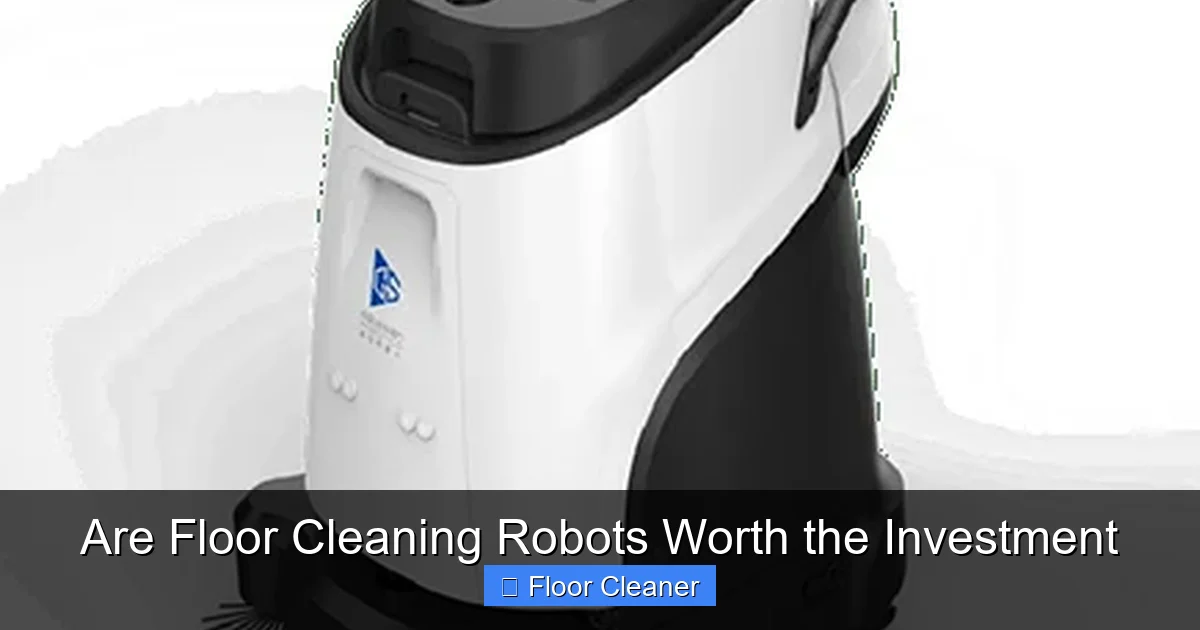 Are Floor Cleaning Robots Worth the Investment