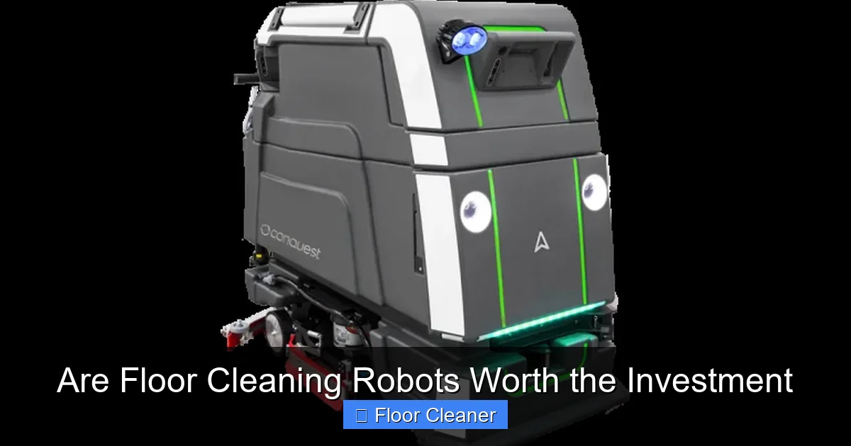 Are Floor Cleaning Robots Worth the Investment