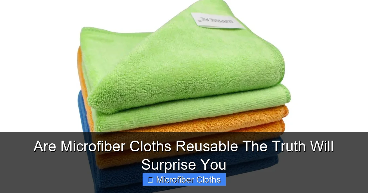 Are Microfiber Cloths Reusable The Truth Will Surprise You