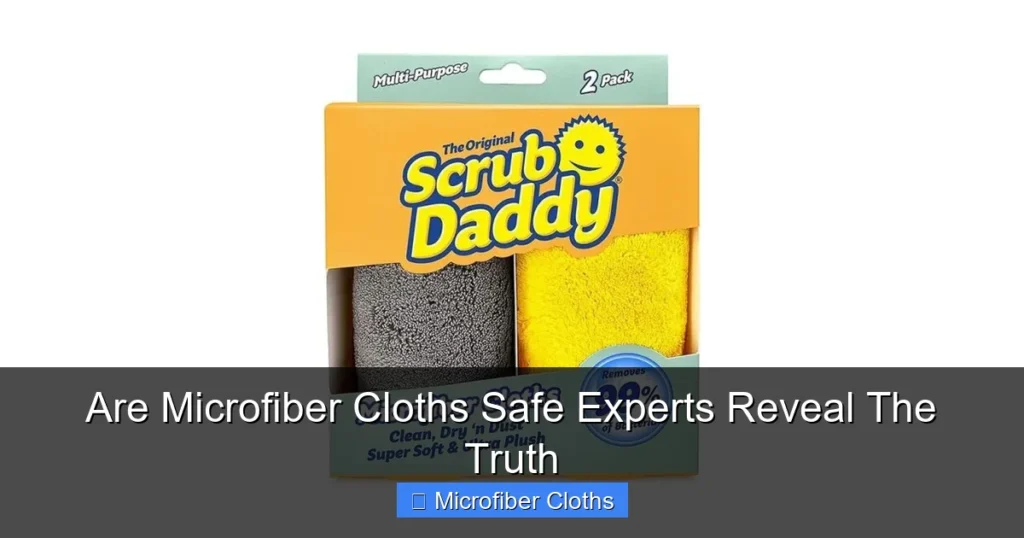 Are Microfiber Cloths Safe Experts Reveal The Truth