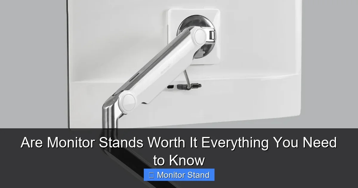 Are Monitor Stands Worth It Everything You Need to Know