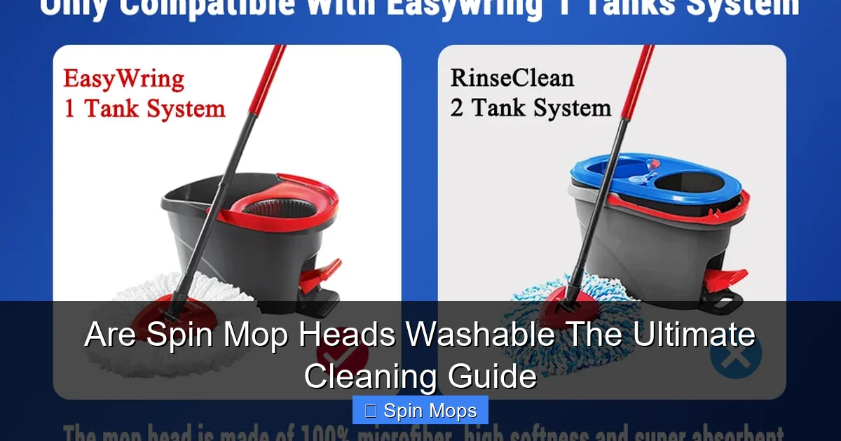 Are Spin Mop Heads Washable The Ultimate Cleaning Guide