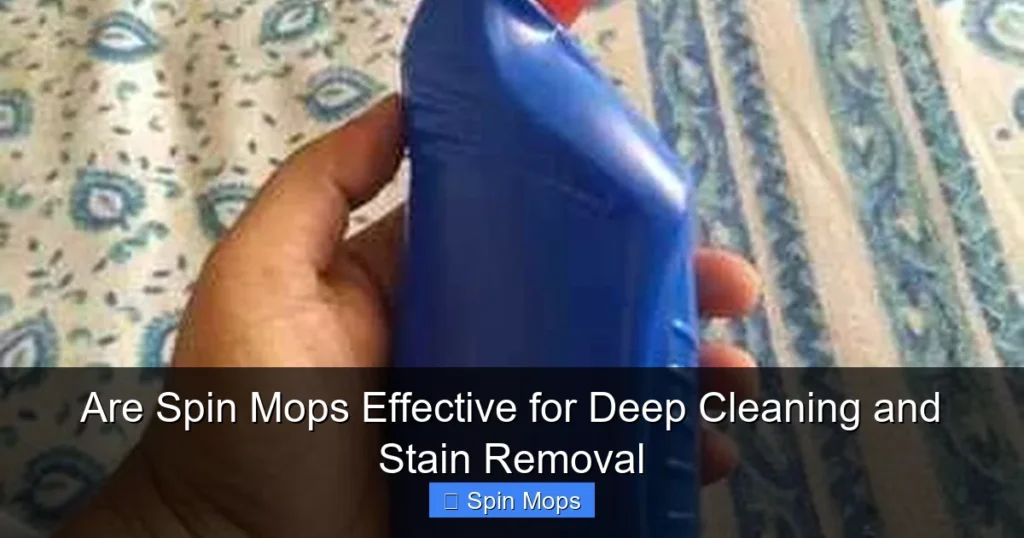Are Spin Mops Effective for Deep Cleaning and Stain Removal