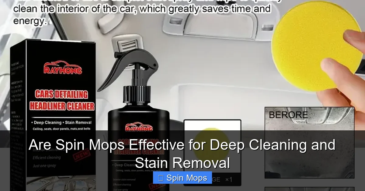 Are Spin Mops Effective for Deep Cleaning and Stain Removal