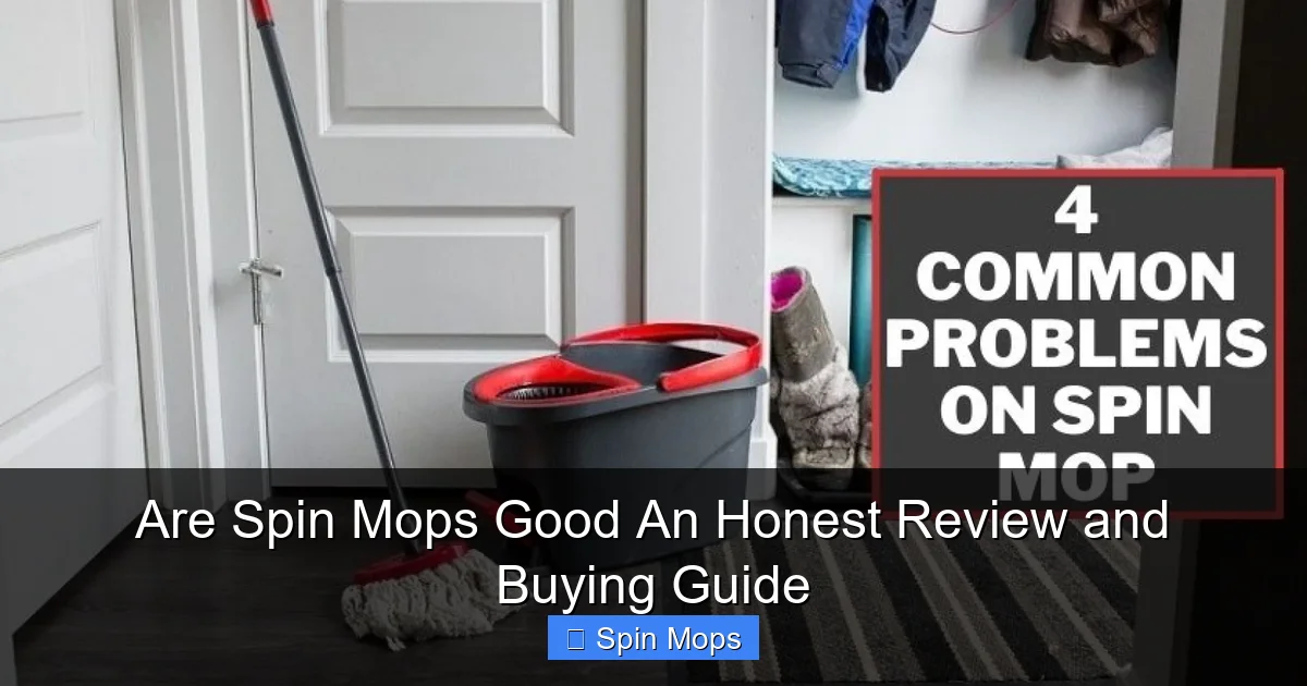Are Spin Mops Good An Honest Review and Buying Guide