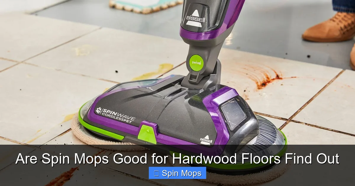 Are Spin Mops Good for Hardwood Floors Find Out