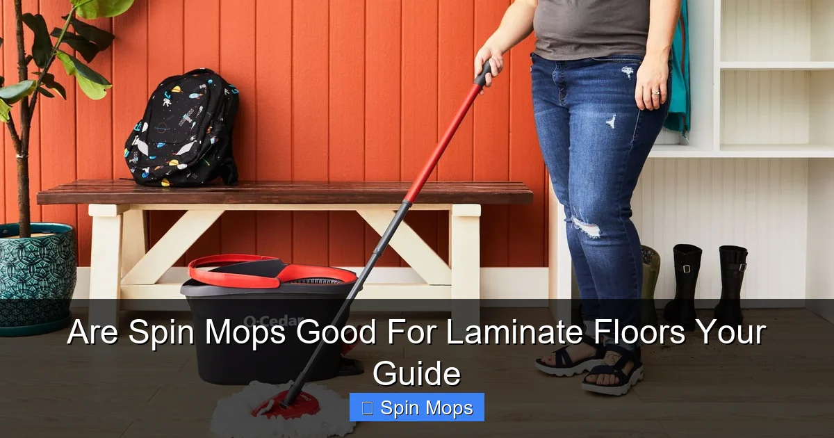 Are Spin Mops Good For Laminate Floors Your Guide