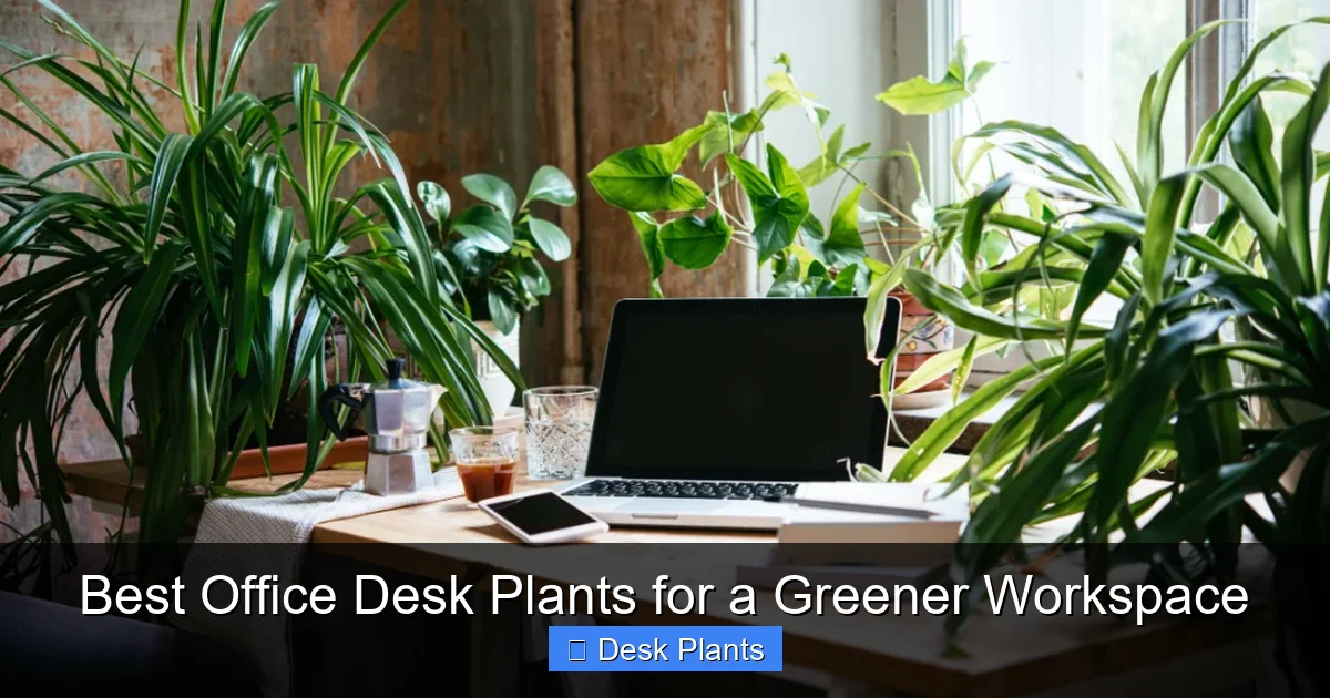 Best Office Desk Plants for a Greener Workspace