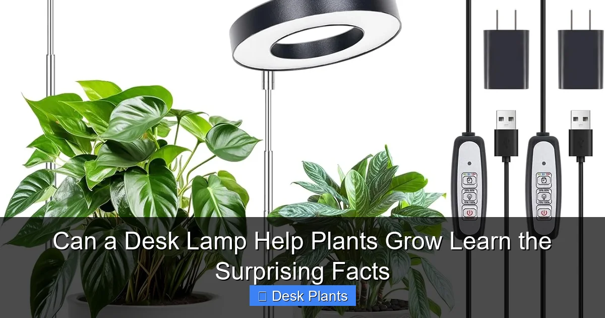 Can a Desk Lamp Help Plants Grow Learn the Surprising Facts