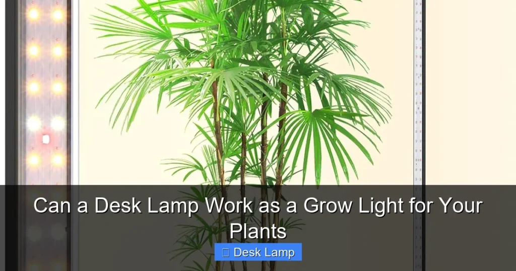 Can a Desk Lamp Work as a Grow Light for Your Plants