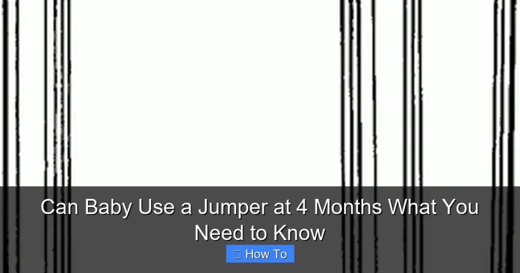 Can Baby Use a Jumper at 4 Months What You Need to Know