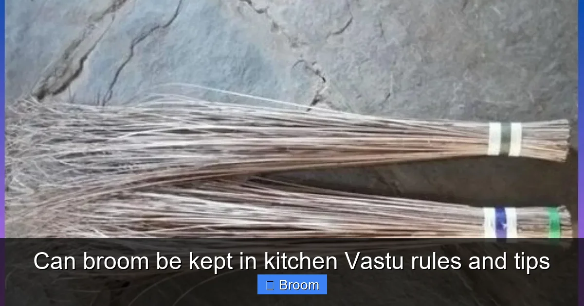 Can broom be kept in kitchen Vastu rules and tips