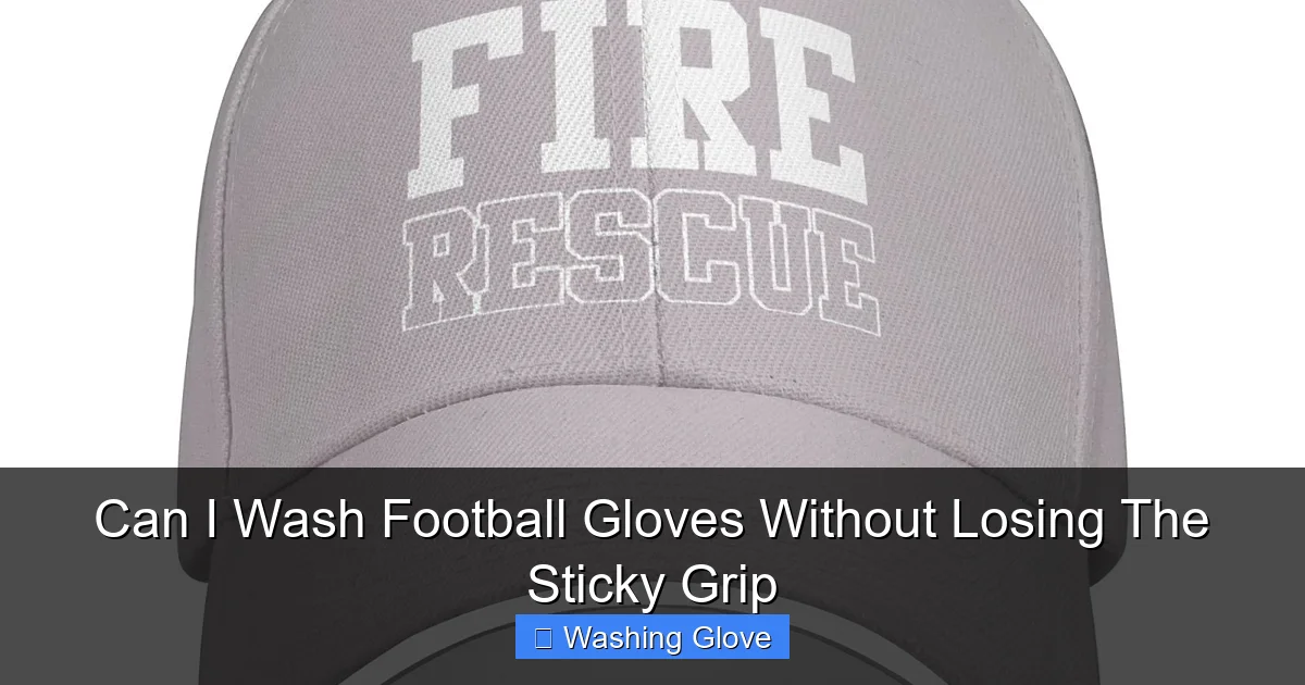 Can I Wash Football Gloves Without Losing The Sticky Grip