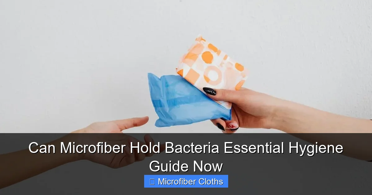 Can Microfiber Hold Bacteria Essential Hygiene Guide Now
