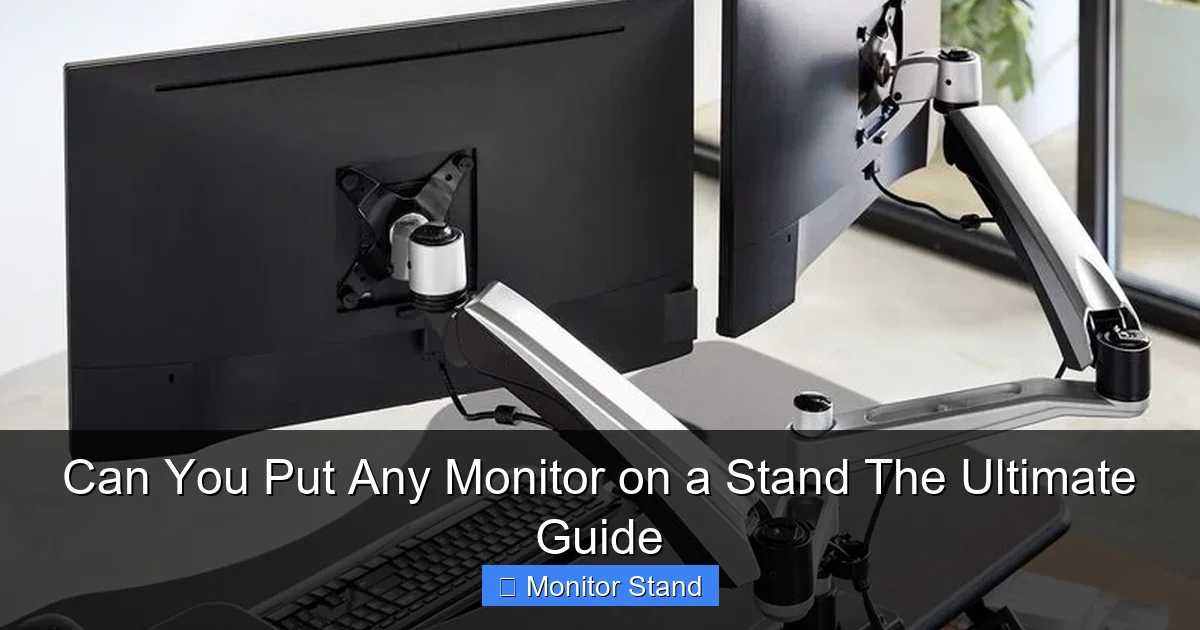 Can You Put Any Monitor on a Stand The Ultimate Guide