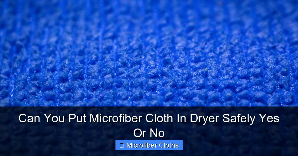 Can You Put Microfiber Cloth In Dryer Safely Yes Or No