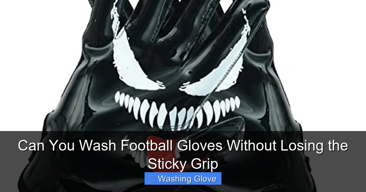 Can You Wash Football Gloves Without Losing the Sticky Grip
