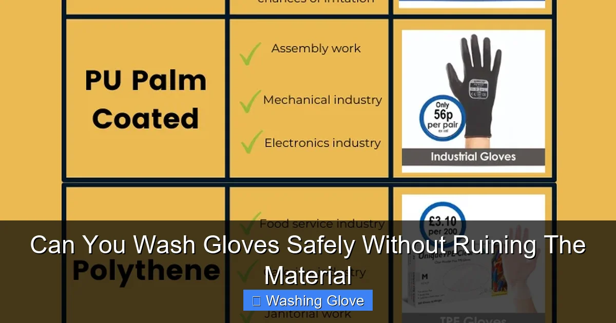 Can You Wash Gloves Safely Without Ruining The Material