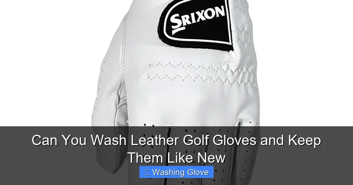 Can You Wash Leather Golf Gloves and Keep Them Like New