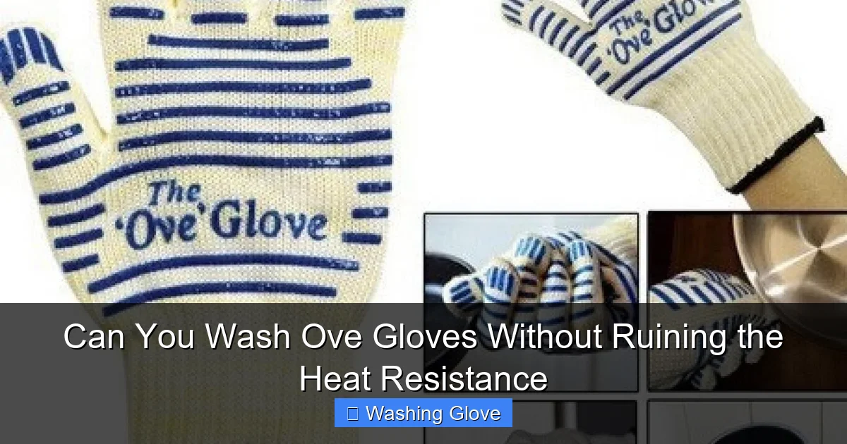 Can You Wash Ove Gloves Without Ruining the Heat Resistance