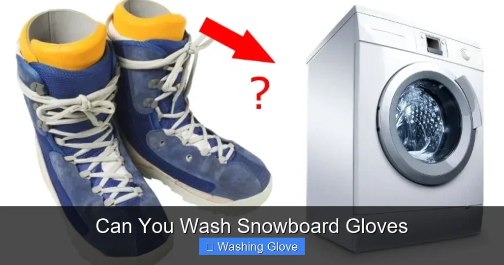 Can You Wash Snowboard Gloves