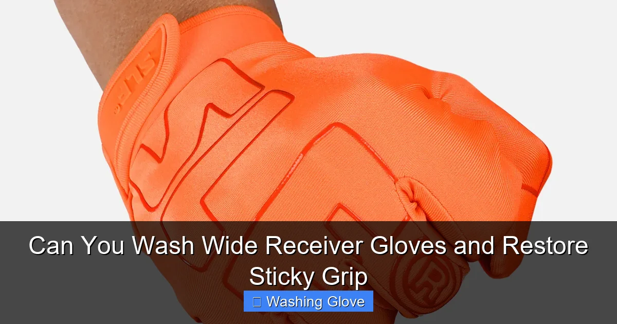 Can You Wash Wide Receiver Gloves and Restore Sticky Grip