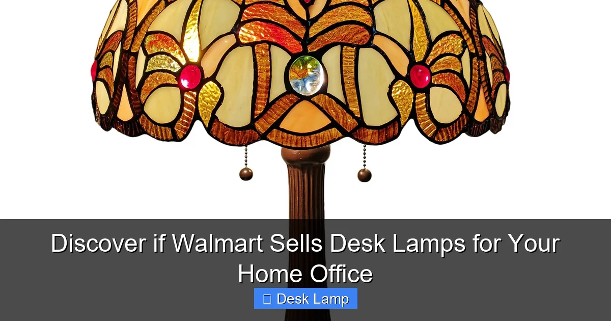 Discover if Walmart Sells Desk Lamps for Your Home Office