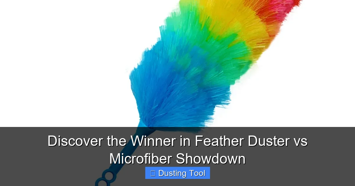 Discover the Winner in Feather Duster vs Microfiber Showdown