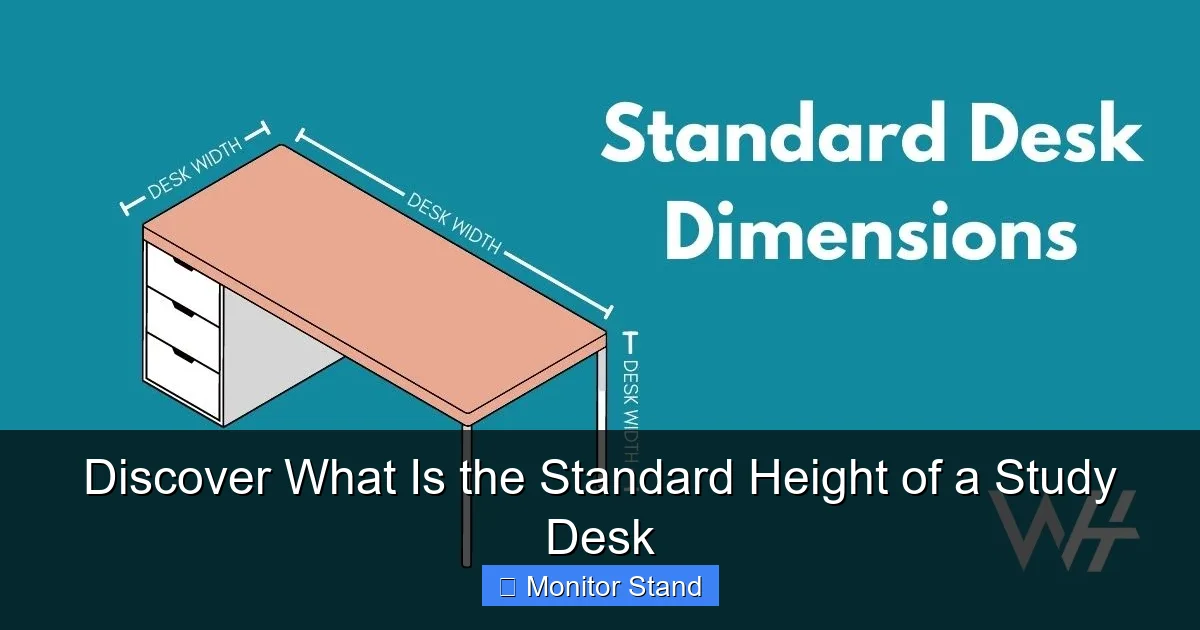 Discover What Is the Standard Height of a Study Desk
