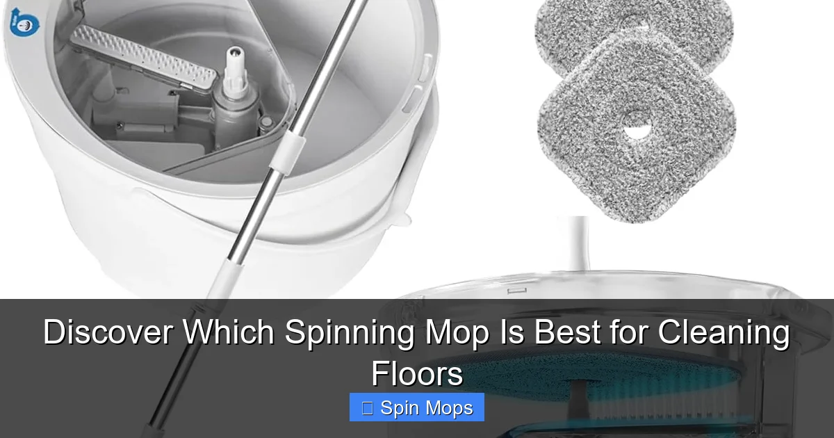 Discover Which Spinning Mop Is Best for Cleaning Floors
