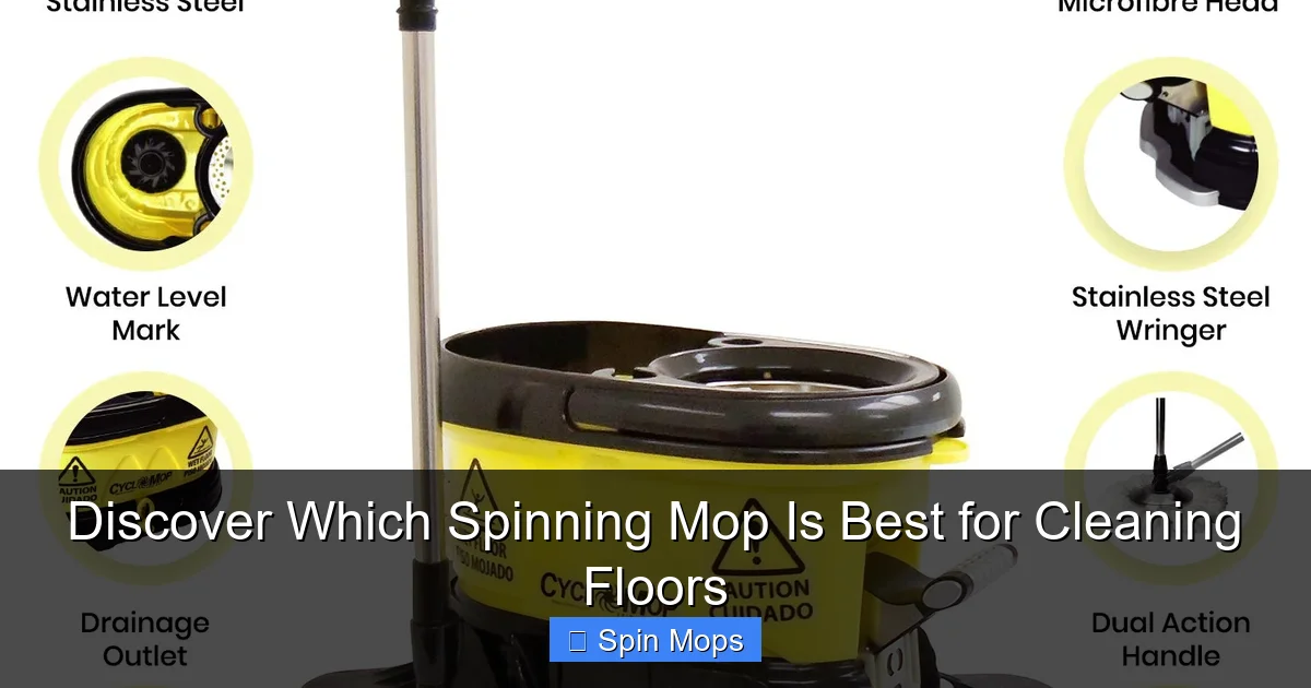 Discover Which Spinning Mop Is Best for Cleaning Floors