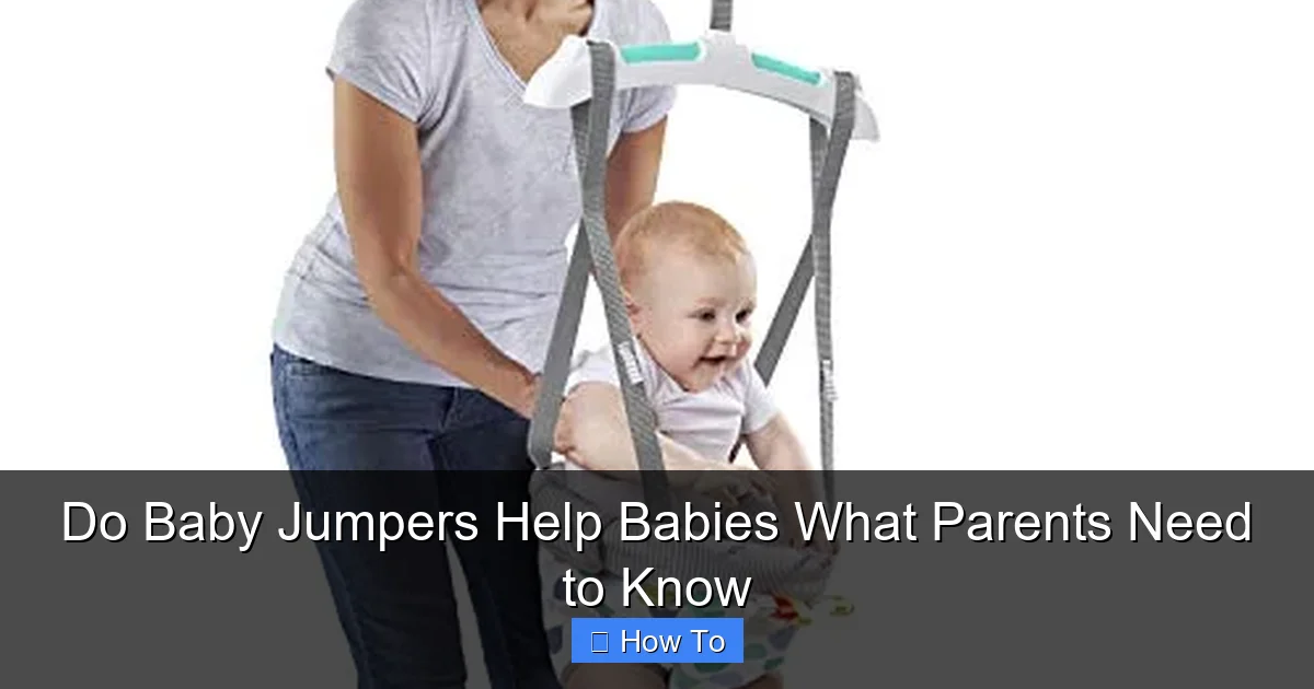 Do Baby Jumpers Help Babies What Parents Need to Know