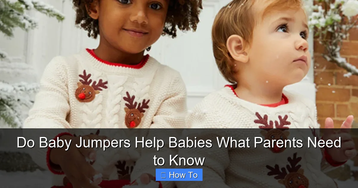 Do Baby Jumpers Help Babies What Parents Need to Know