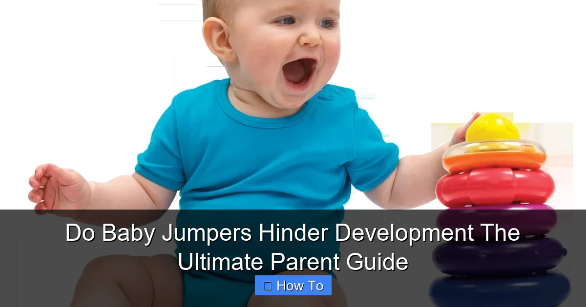 Do Baby Jumpers Hinder Development The Ultimate Parent Guide