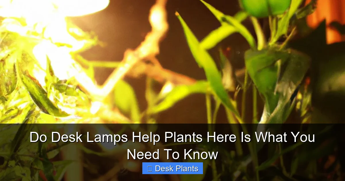Do Desk Lamps Help Plants Here Is What You Need To Know