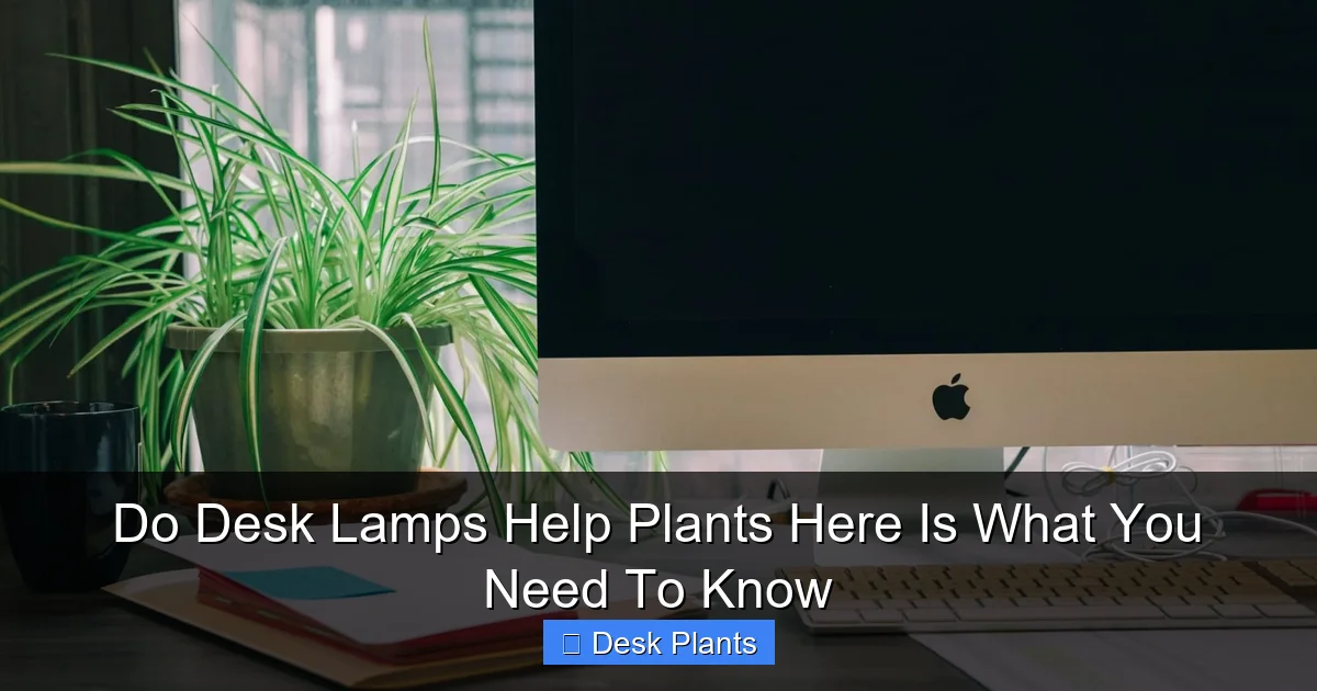 Do Desk Lamps Help Plants Here Is What You Need To Know