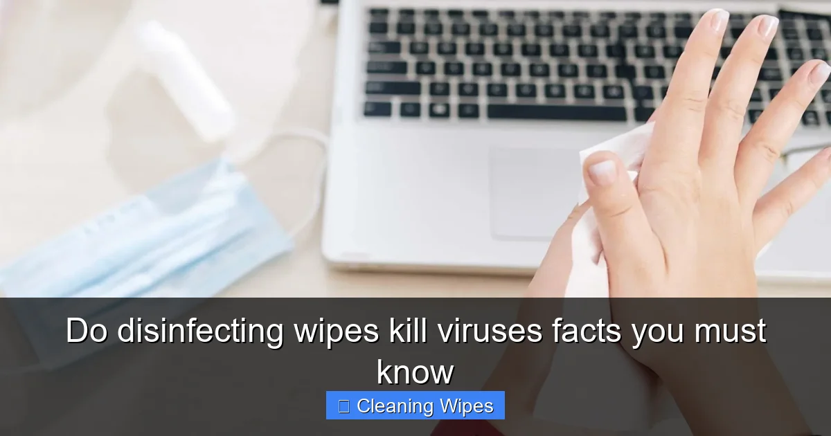 Do disinfecting wipes kill viruses facts you must know