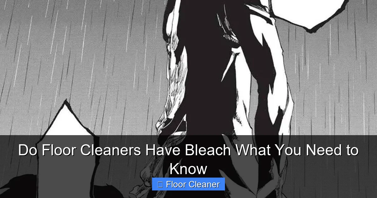 Do Floor Cleaners Have Bleach What You Need to Know
