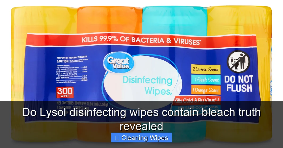 Do Lysol disinfecting wipes contain bleach truth revealed