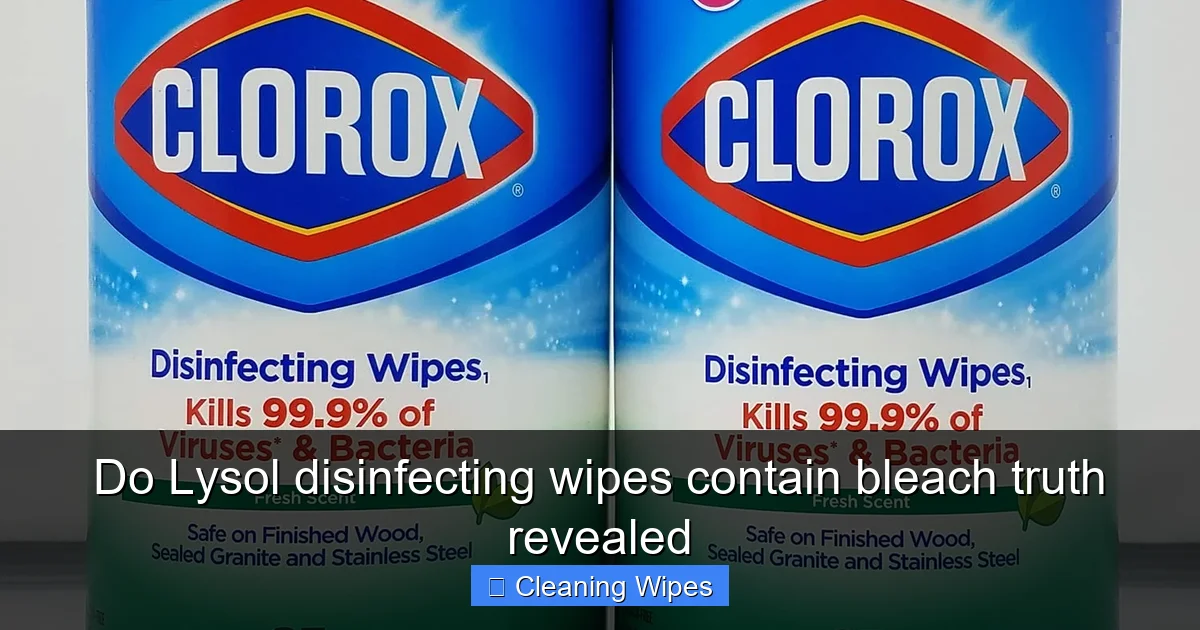 Do Lysol disinfecting wipes contain bleach truth revealed