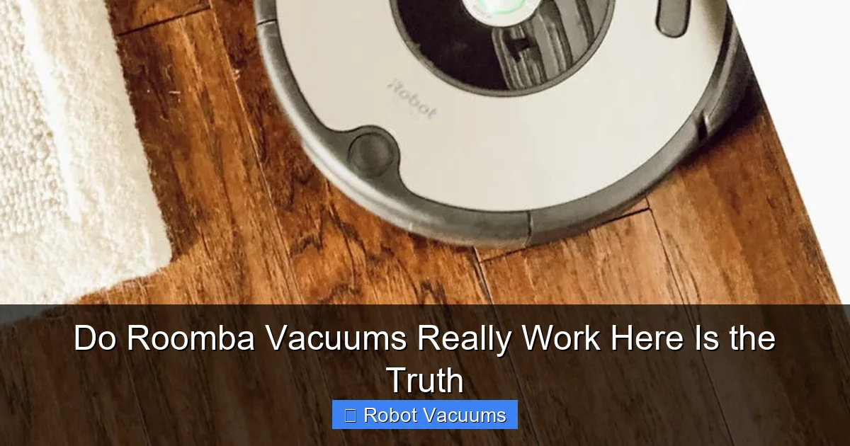 Do Roomba Vacuums Really Work Here Is the Truth