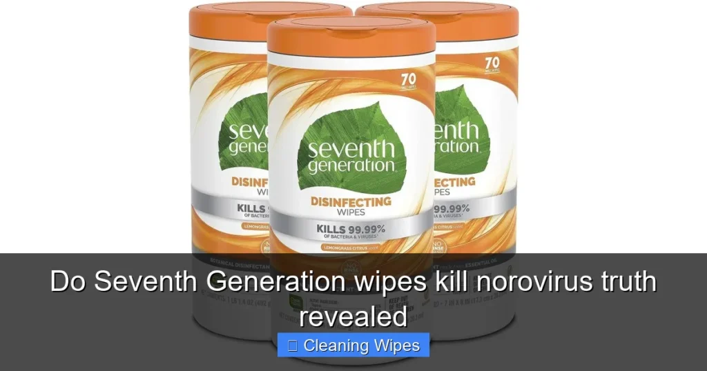 Do Seventh Generation wipes kill norovirus truth revealed